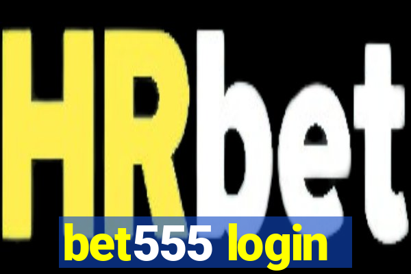 bet555 login